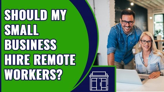 Should My Small Business Hire Remote Workers copy