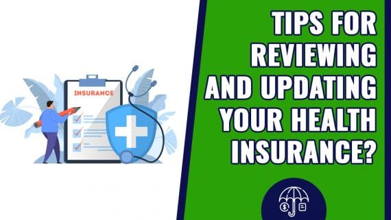 Tips for Reviewing and Updating Your Health Insurance img